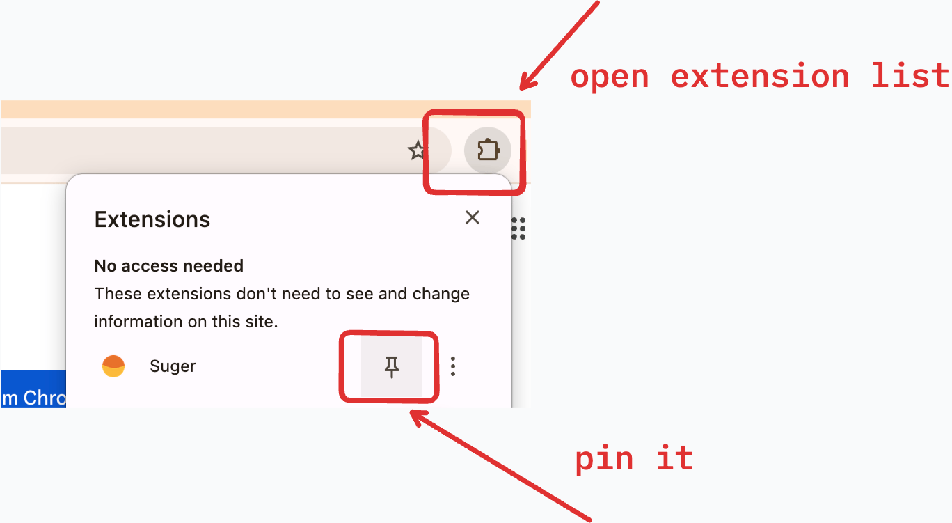 Pin the Suger extension in the Chrome toolbar